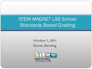 STEM MAGNET LAB School Standards Based Grading