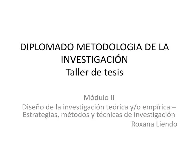 diplomado metodologia de la investigaci n taller de tesis