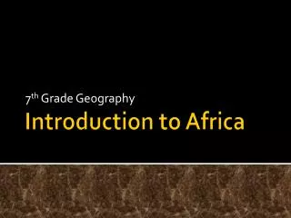 Introduction to Africa