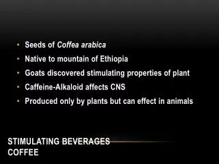 STIMULATING BEVERAGES COFFEE