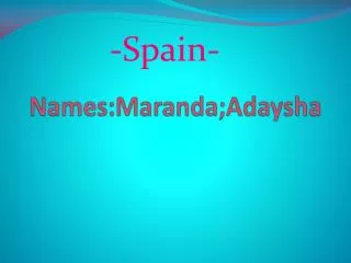 Names:Maranda;Adaysha