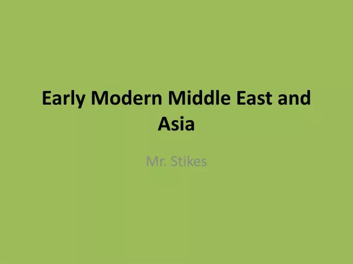 early modern middle east and asia