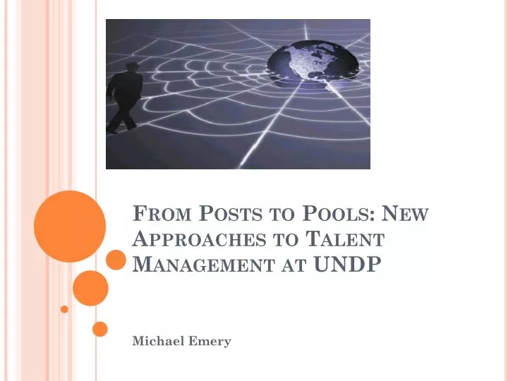 from posts to pools new approaches to talent management at undp