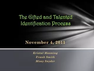 The Gifted and Talented Identification Process