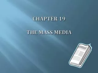 chapter 19 the mass media