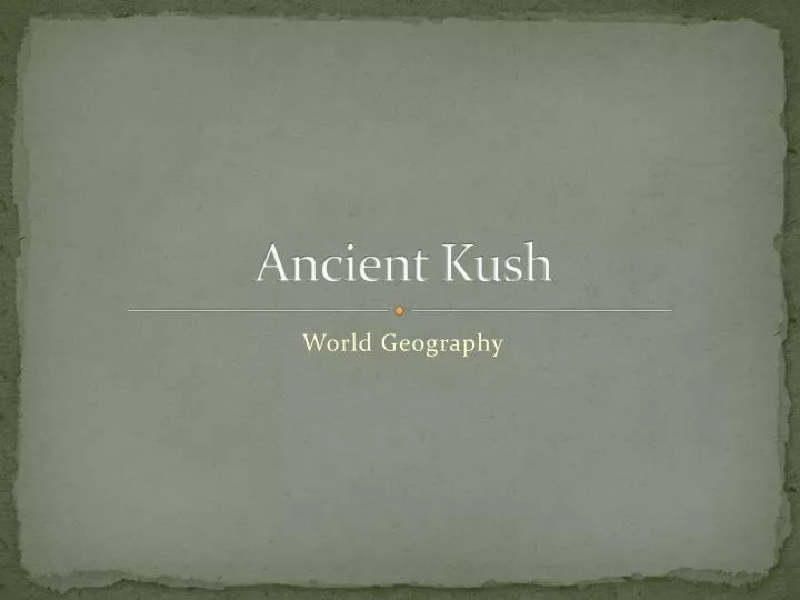 ancient kush