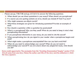 Please use pp. 738-748 and pp. 613-614 to answer the following questions: