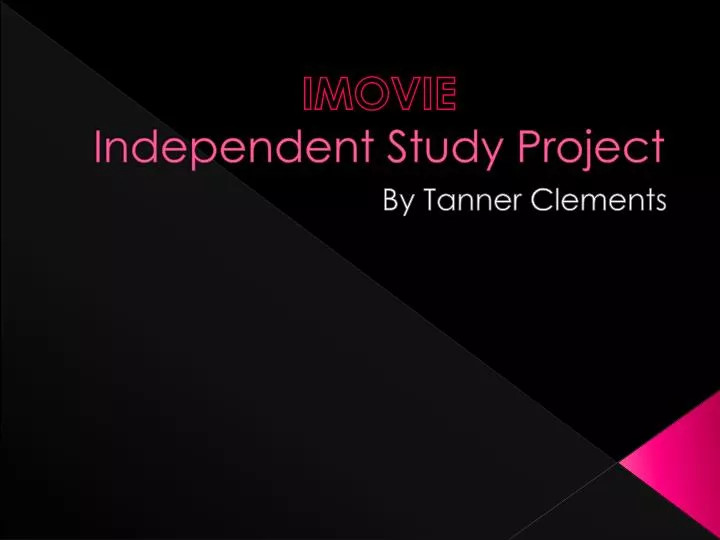imovie independent study project