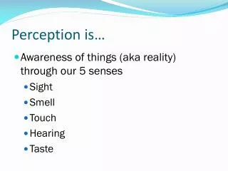 perception is