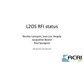 L2OS RFI status