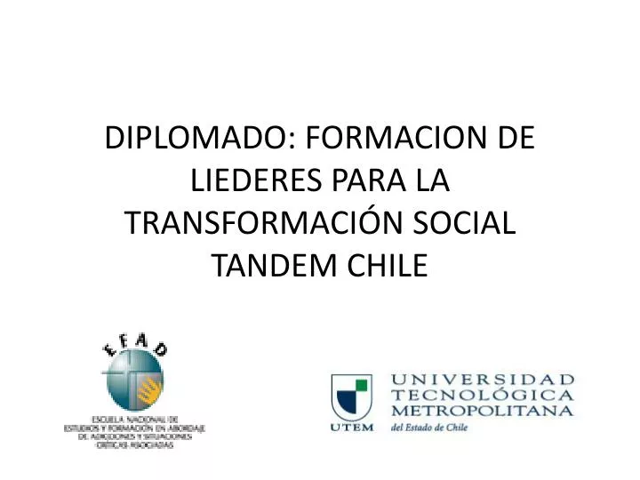 diplomado formacion de liederes para la transformaci n social tandem chile