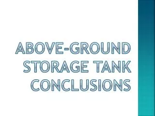 Above-ground storage tank Conclusions