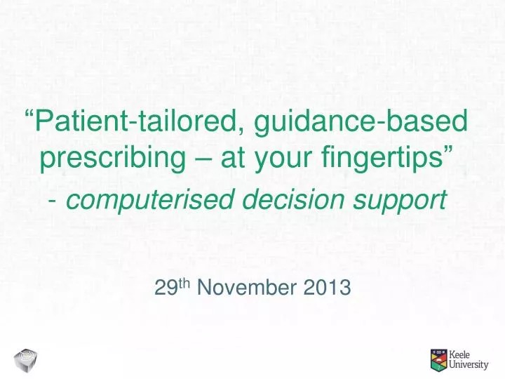 patient tailored guidance based prescribing at your fingertips computerised decision support