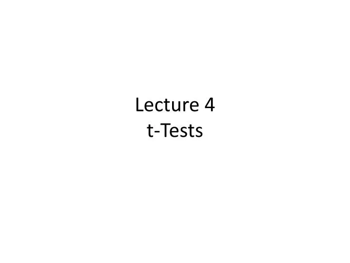 lecture 4 t tests
