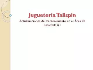 jugueter a tailspin