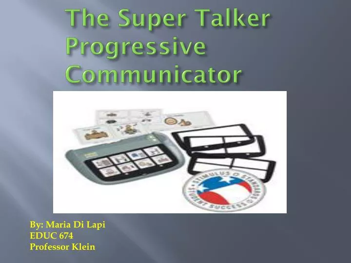 the super talker progressive communicator