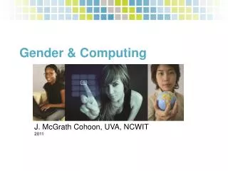Gender &amp; Computing