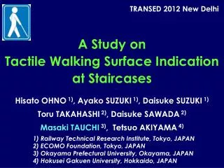 A Study on Tactile Walking Surface Indication at Staircases
