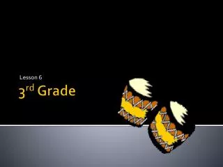 3 rd Grade