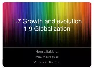 1.7 Growth and evolution 1.9 Globalization