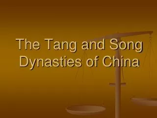 The Tang and Song Dynasties of China