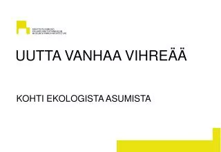 uutta vanhaa vihre