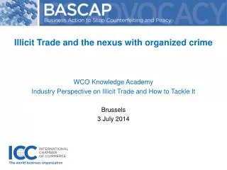 Illicit Trade and the nexus with organized crime WCO Knowledge Academy