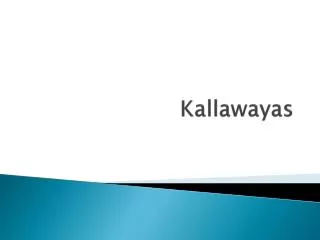Kallawayas