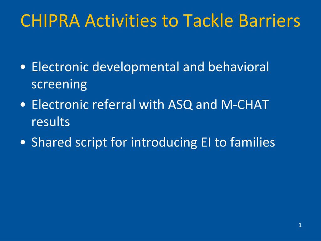 PPT - CHIPRA Activities to Tackle Barriers PowerPoint Presentation ...