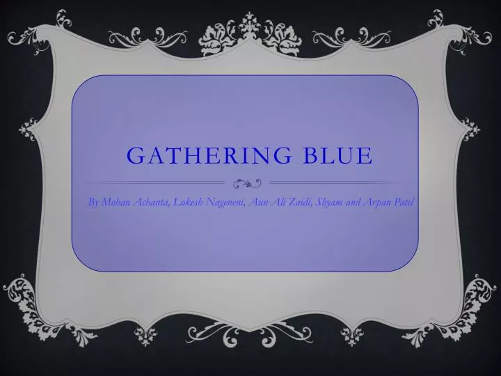 gathering blue