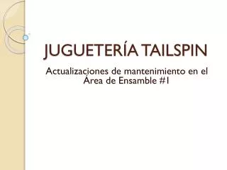 jugueter a tailspin