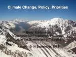 Climate Change, Policy, Priorities - slide 1
