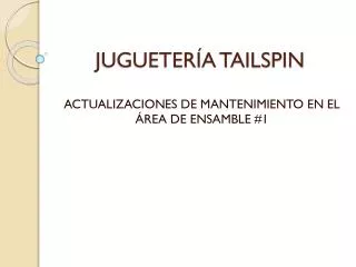 jugueter a tailspin
