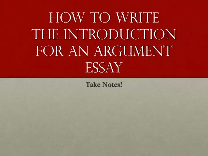 how to write the introduction for an argument essay