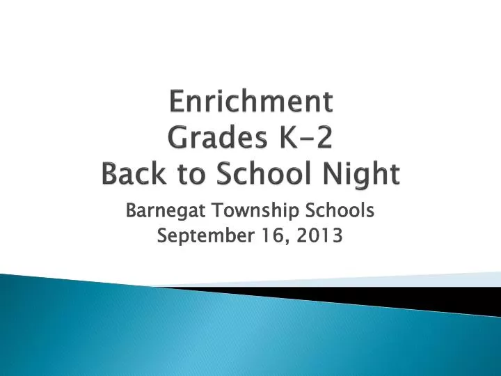 enrichment grades k 2 back to school night