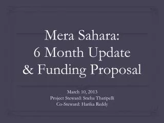 Mera Sahara: 6 Month Update &amp; Funding Proposal