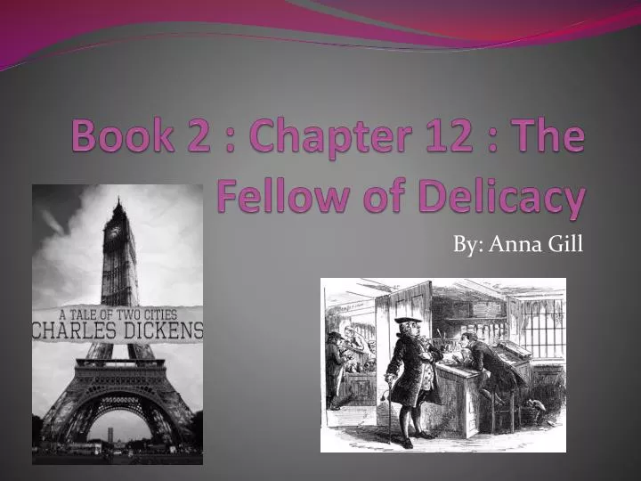 book 2 chapter 12 the fellow of delicacy