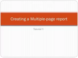 Creating a Multiple-page report