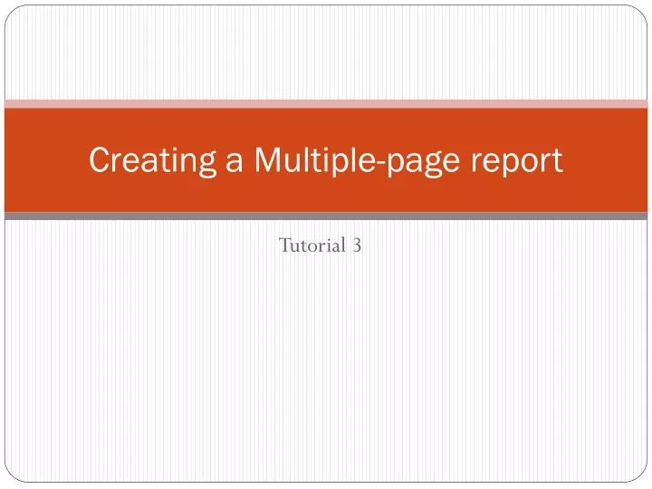 creating a multiple page report