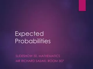 Expected Probabilities