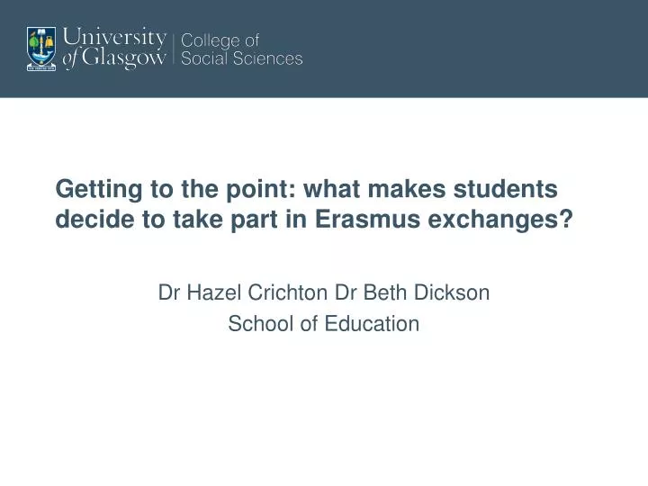 getting to the point what makes students decide to take part in erasmus exchanges