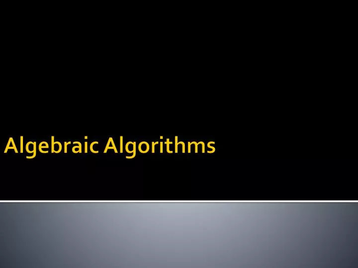 algebraic algorithms