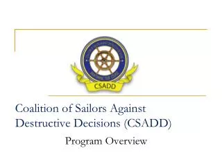 Coalition of Sailors Against Destructive Decisions (CSADD)
