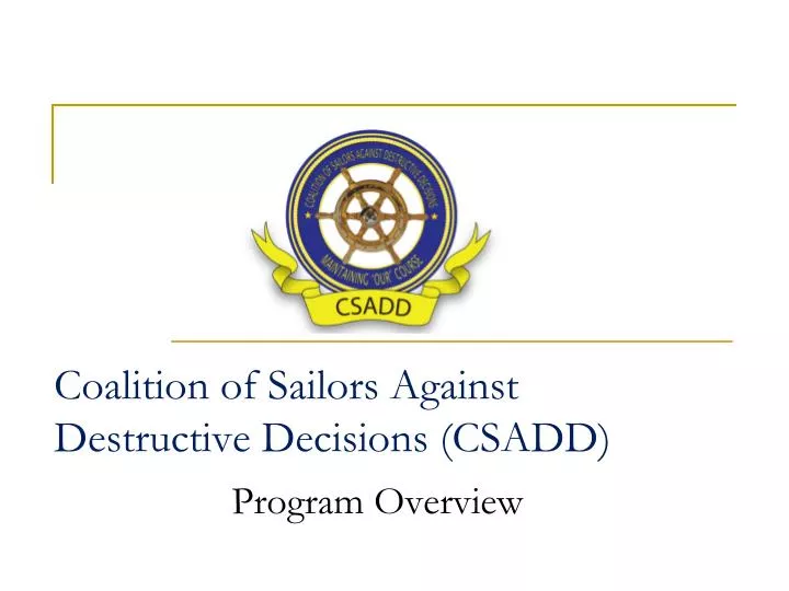 coalition of sailors against destructive decisions csadd
