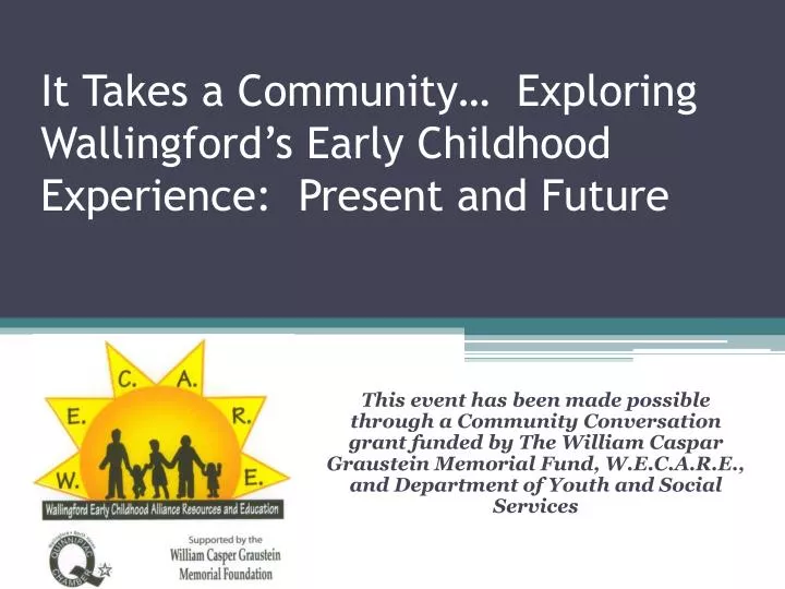 it takes a community exploring wallingford s early childhood experience present and future