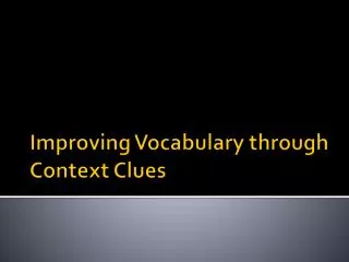 Improving Vocabulary through Context Clues