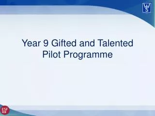 Year 9 Gifted and Talented Pilot Programme