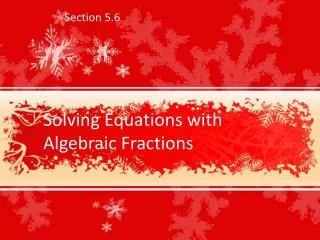 Solving Equations with Algebraic Fractions