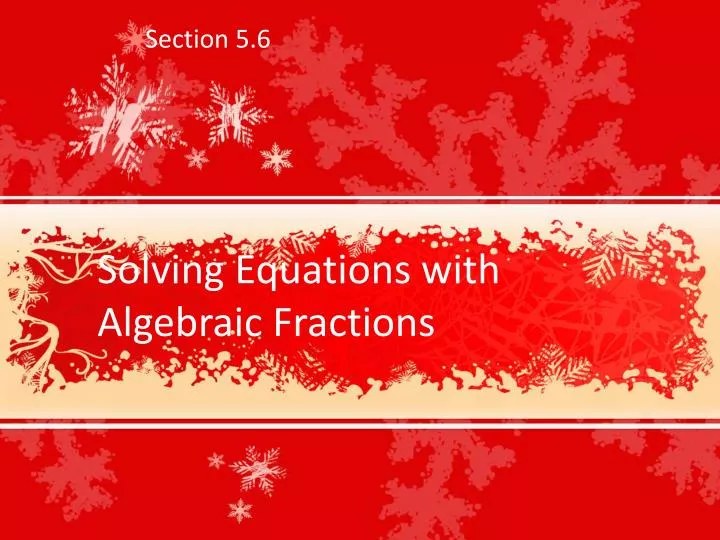 solving equations with algebraic fractions