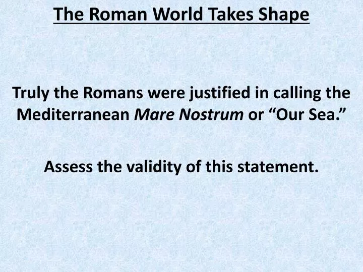 the roman world takes shape